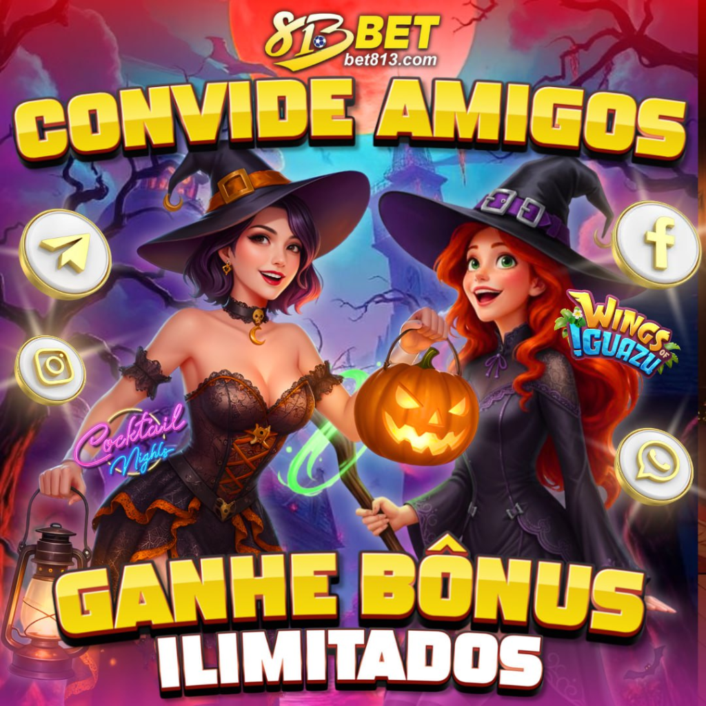 813bet Baixar convide amigos ganhe bonus ilimitados